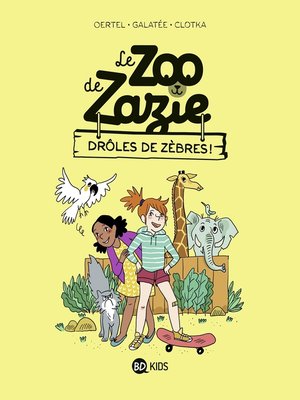 cover image of Le zoo de Zazie, Tome 01